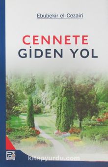 Cennete Giden Yol - Ebu Bekir Cabir El Cezairi