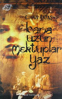 Bana Uzun Mektuplar Yaz