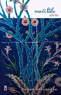 Mavi Lale / Yitik Lale
