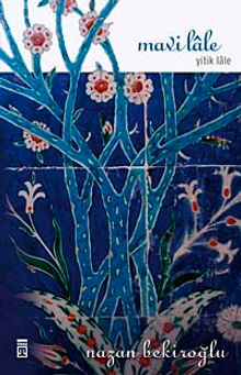 Mavi Lale / Yitik Lale