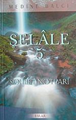 Şelale 5 & Sohbet Notları