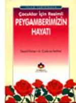 İslam Tarihinden Çocuklar İçin Resimli Peygamberimizin Hayatı (cep boy)
