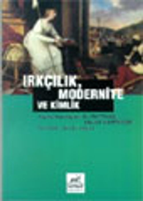Irkçılık, Modernite ve Kimlik