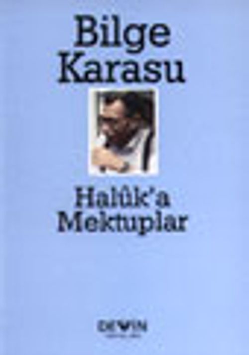 Haluk'a Mektuplar