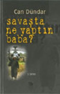Savaşta Ne Yaptın Baba?