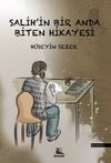 Salih&rsquo;in Bir Anda Biten Hikayesi