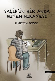 Salih’in Bir Anda Biten Hikayesi