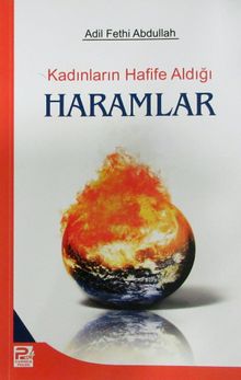 Kadınların Hafife Aldığı Haramlar