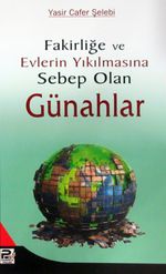 Fakirliğe ve Evlerin Yıkılmasına Sebep Olan Günahlar