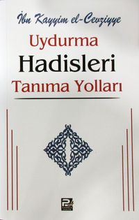 Uydurma Hadisleri Tanıma Yolları