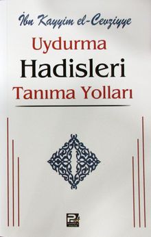 Uydurma Hadisleri Tanıma Yolları
