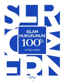 İslam Hukukunun 100'ü - Aytaç Aydın