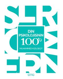 Din Psikolojisinin 100'ü - Muhammed Kızılgeçit
