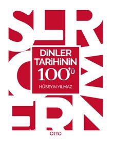Dinler Tarihinin 100’ü - Hüseyin Yılmaz