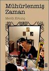 M&uuml;h&uuml;rlenmiş Zaman