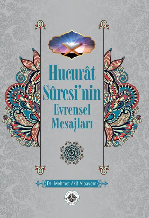 Hucurat Suresi'nin Evrensel Mesajları