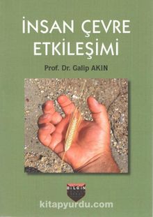 İnsan Çevre Etkileşimi - Prof. Dr. Galip Akın