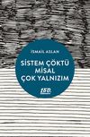 Sistem &Ccedil;&ouml;kt&uuml; Misal &Ccedil;ok Yalnızım
