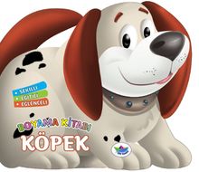 Köpek / Şekilli, Eğitici, Eğlenceli Boyama Kitabı 