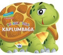 Kaplumbağa /  Şekilli, Eğitici, Eğlenceli Boyama Kitabı