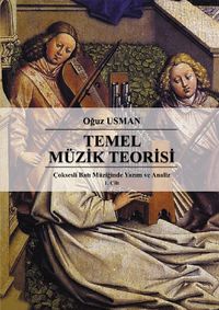 Temel Müzik Teorisi / Çok Sesli Batı Müziğinde Yazım ve Analiz 1. Cilt