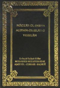 Mucizat-ül Enbiya Aleyhim-üs-Selat-ü Vesselam