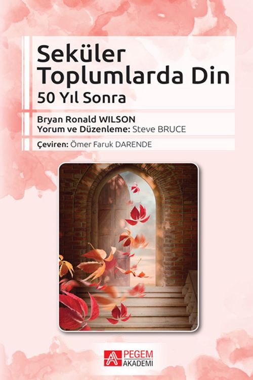 Seküler Toplumlarda Din & 50 Yıl Sonra