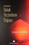 İslamiyette İtikadi Mezheblerin Doğuşu