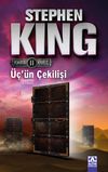 &Uuml;&ccedil;'&uuml;n &Ccedil;ekilişi / Kara Kule 2