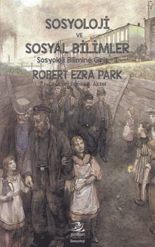 Sosyoloji ve Sosyal Bilimler & Sosyoloji Bilimine Giriş 1