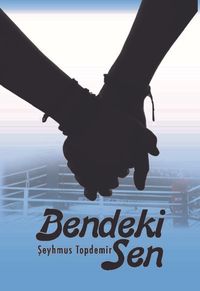 Bendeki Sen