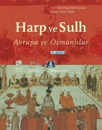 Harp ve Sulh & Avrupa ve Osmanlılar
