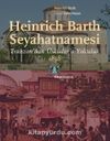 Heinrich Barth Seyahatnamesi & Trabzon’dan Üsküdar’a Yolculuk 1858