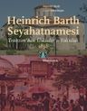 Heinrich Barth Seyahatnamesi &amp; Trabzon'dan Üsküdar'a Yolculuk 1858