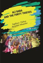 Ali Baba And The Forty Thieves (İngilizce Türkçe Karşılıklı Hikayeler)