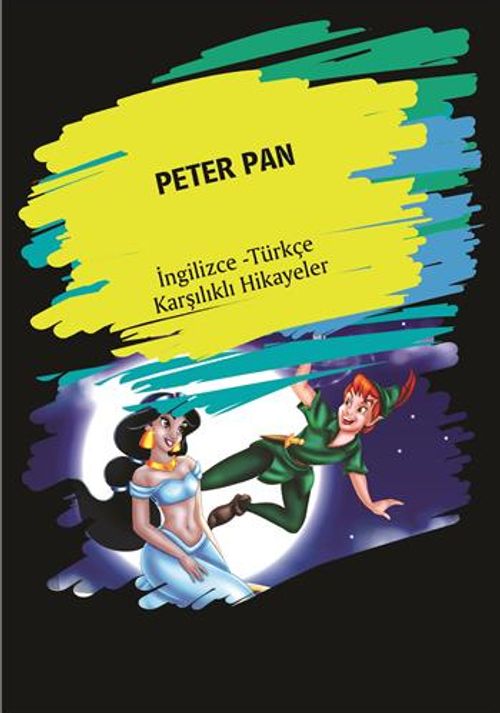 Peter Pan (İngilizce -Türkçe Karşılıklı Hikayeler)