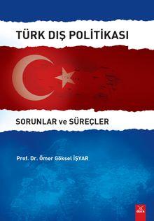 Türk Dış Politikası Sorunlar ve Süreçler