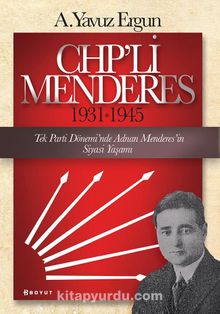 CHP'li Menderes (1931-1945) 