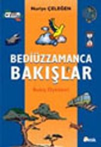 Bediüzzamanca Bakışlar (Bakış Öyküleri)