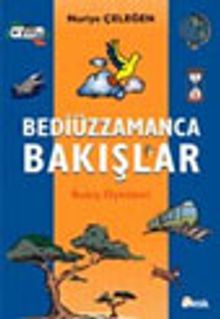 Bediüzzamanca Bakışlar (Bakış Öyküleri)