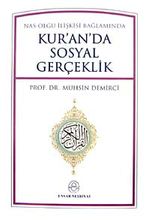 Kur'an'da Sosyal Gerçeklik & Nas-Olgu İlişkisi Bağlamında
