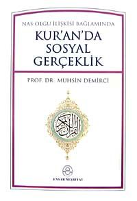 Kur'an'da Sosyal Gerçeklik & Nas-Olgu İlişkisi Bağlamında