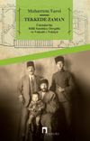 Tekkede Zaman & &Uuml;sk&uuml;dar'da Rifai Sandık&ccedil;ı Dergahı ve Vukuat-ı Tekaya