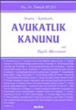 Notlu-İçtihatlı Avukatlık Kanunu ve İlgili Mevzuat