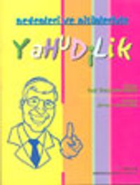 Nedenleri ve Niçinleriyle Yahudilik