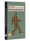 Biz Dışarıda Kalanlar