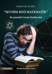 Sevdim Seni Matematik & Beynimdeki Garip Denklemler