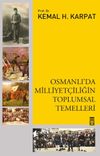 Osmanlıda Milliyet&ccedil;iliğin Toplumsal Temelleri