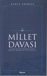 Millet Davası & Büyük Değişim Stratejisi