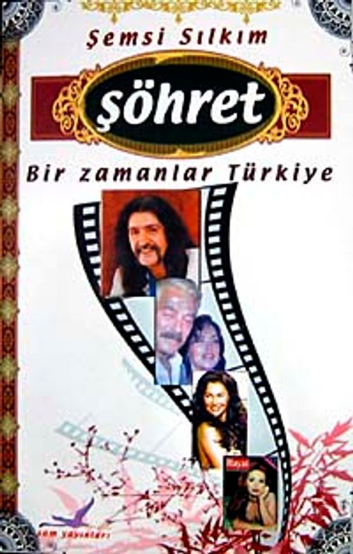 Şöhret & Bir Zamanlar Türkiye